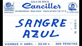 SANGRE AZUL - Rock and Roll es Libertad (Sala Canciller, 11 de abril de 1986)