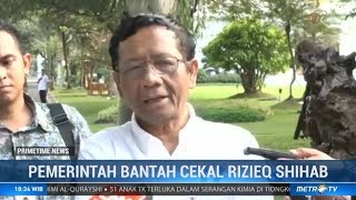 Pemerintah Bantah Cekal Rizieq Shihab