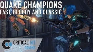 QUAKE CHAMPIONS - Fast, bloody, classic arena shooting