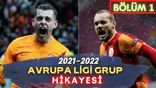 2021-2022 GALATASARAY UEFA AVRUPA LİGİ GRUP HİKAYESİ
