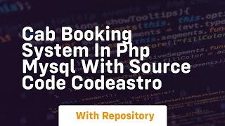 Cab booking system in php mysql with source code codeastro