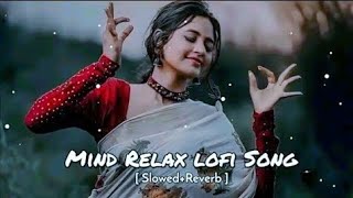 🎵🎧🥰lofi Bollywood songs||slowed reverb||#song #lofi #hindisong
