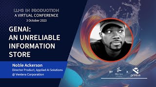 GenAI: An Unreliable Information Store // Noble Ackerson // LLMs in Production Conference III Talk