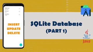 SQLite Database (insert - update - delete) - Android Studio/JAVA (PART 1)