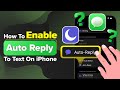 How to Enable Auto Reply to Text on iPhone