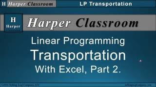 Transportation LP with Excel-Part 2 | Dr. Harper's Classroom
