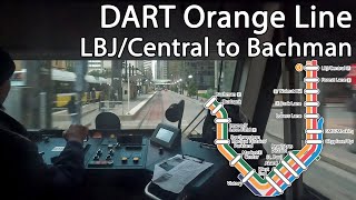 DART Orange Line Railfan Windows from LBJ/Central to Bachman Station