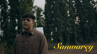 Abhijay Sharma - Sanwarey (Official Music Video)