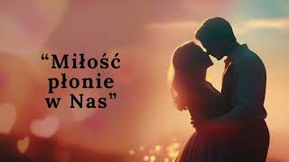 Miłość płonie w nas | #aimusic