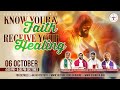 (LIVE) Know Your Faith & Receive Your Healing (6 October 2024) Divine UK