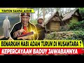 ARTI 'AGAMA ADAM' BAGI MASYARAKAT BADUY | FT ANTON CHARLIYAN