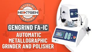 NextGen GenGrind FA-IC - Metallographic Fully Automatic Grinder and Polisher