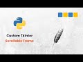 How to Create a Scrollable Frame in CustomTkinter | Python GUI Tutorial for Beginners
