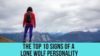 The top 10 signs of a lone wolf personality