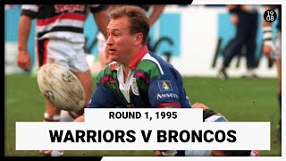 Auckland Warriors v Brisbane Broncos | Round 1, 1995 | Full Match Replay | NRL Throwback