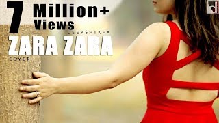 Zara Zara Bahekta Hai | Romantic Song | Deepshikha Raina | Hindi Song