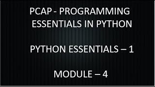 PCAP - PROGRAMMING ESSENTIALS IN PYTHON || PYTHON ESSENTIALS 1 || MODULE 4 TEST ANSWERS || CISCO