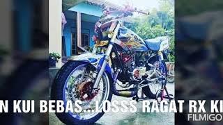 EDAN..MODIFIKASI RX KING LOSSSS...