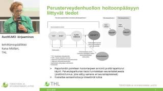 AvoHILMO –kirjaaminen, kehittämispäällikkö Kaisa Mölläri, THL