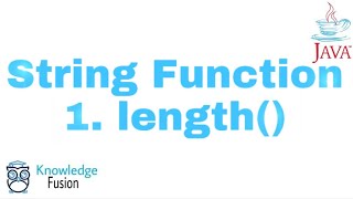 String Function - length( ) Method | JAVA Programming | ICSE