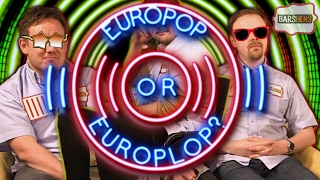 EuroPop or EuroPlop Quiz | Barshens