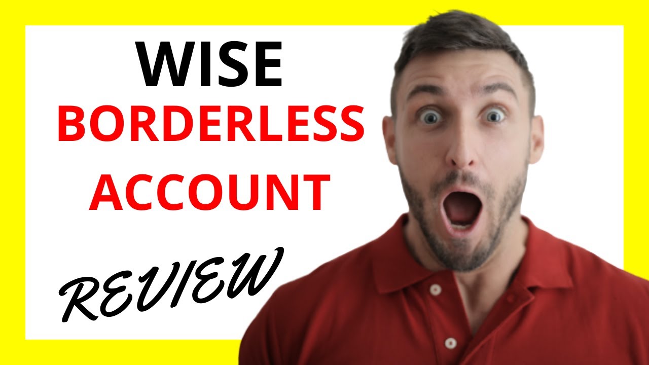 🔥 Wise Borderless Account Review: Pros And Cons - YouTube