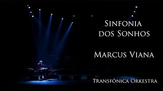 Marcus Viana - Sinfonia dos Sonhos (Live)