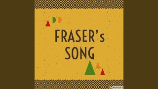 Fraser’s Song