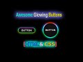 Awesome Glowing Buttons Effect Using Html & CSS || Q tech Info