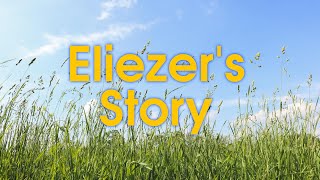 Eliezer's Story