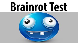 Brainrot Test