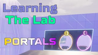 Learning The Lab: PORTALS | Splitgate 2