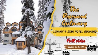 The Rosewood Gulmarg| Best 4 Star Luxury Hotel In Gulmarg | #gulmarghotels #TherosewoodGulmarg