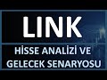 LINK HİSSE ANALİZ VE YORUMU #LINK #LİNK LİNK BİLGİSAYAR SİSTEMLERİ YAZILIMI VE DONANIMI SANAYİ