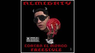 Almighty  - Contra El Mundo (FREESTYLE)  ( Prod: Rko )