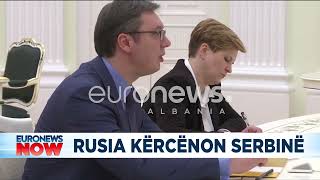 Rusia kërcënon Serbinë! Ja ultimatumi që i dërgohet me urgjencë