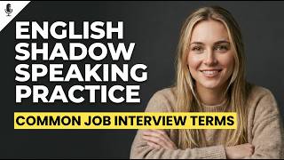 English Shadowing Practice for Interviews | 20 Common Job Interview Phrases