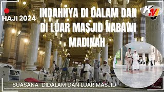 INDAHNYA DIDALAM DAN DILUAR MASJID NABAWI MADINAH HAJI 2024.                      @kainmurahjababeka