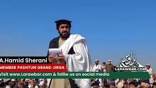 Hameed Khan Sherani | Pashtun Grand Jirga