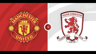 Manchester United Vs Middlesbrough Emirates FA Cup 4th Round Live Watch Along