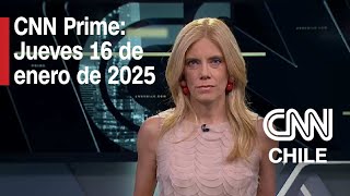 CNN Prime: Jueves 16 de enero de 2025