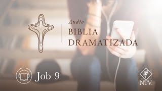 Audio Biblia Dramatizada | Job 9