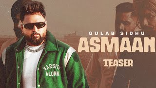 Asmaan (Teaser) - Gulab Sidhu Ft Gurlez Akhtar | Gaiphy | Nav Garhiwala | Latest Punjabi Songs 2023