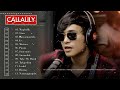 Callalily - The Best Songs Hits Full Album 2023 ✅✅✅