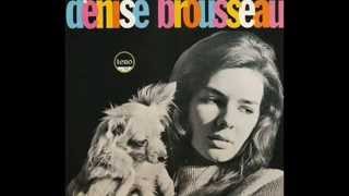 DENISE BROUSSEAU~JE NE CROYAIS PAS