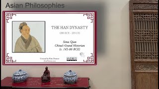 Asian Philosophies | The Grand Historian Sima Qian and Philosophy of History