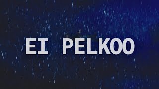 Palmi - Ei Pelkoo (Lyric Video)