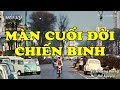 Màn Cuối Đời Chiến Binh | Hồi Ức Miền Nam | Hồi Ký Miền Nam