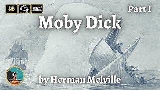 Moby Dick or, The Whale by Herman Melville - FULL AudioBook 🎧📖 (Part 1 of 3)