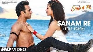 Sanam Re Full Tittle Song - Full Video | Directed By Divya Khosla Kumar